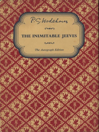 Item #0092106 The Inimitable Jeeves; The Autograph Edition. P. G. Wodehouse