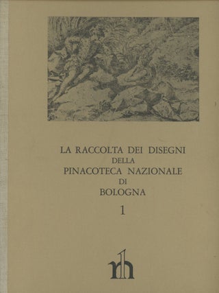 La Raccolta dei Disegni della Pinacoteca Nazionale di Bologna: 1, Disegni italiani dal. Giovanna Gaeta Bertela.