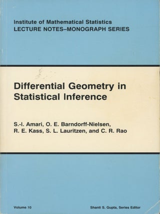 Item #0092484 Differential Geometry in Statistical Inference; Institute of Mathematical...