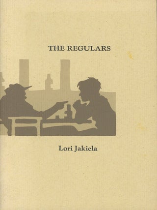 Item #0092568 The Regulars. Lori Jakiela