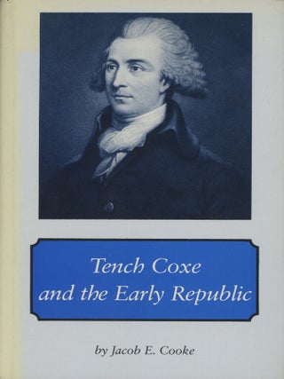 Tench Coxe and the Early Republic