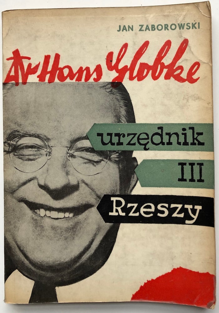 Item #575034 Dr Hans Globke urzednik III Rzeszy. Jan Zaborowski.