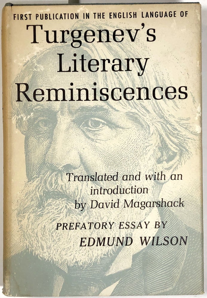 Item #B25618 Ivan Turgenev: Literary Reminiscences and Autobiographical Fragments. Ivan Turgenev, David Magarshack, Edmund Wilson, trans., essay.
