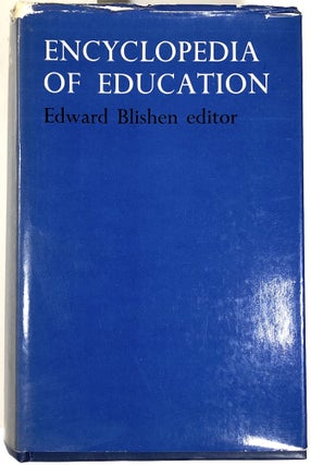 Item #B25644 Encyclopedia of Education. Edward Blishen