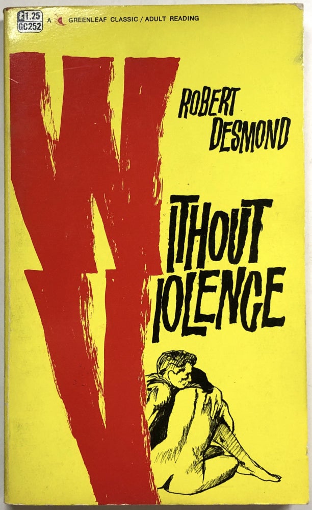 Item #B25689 Without Violence. Robert Desmond.