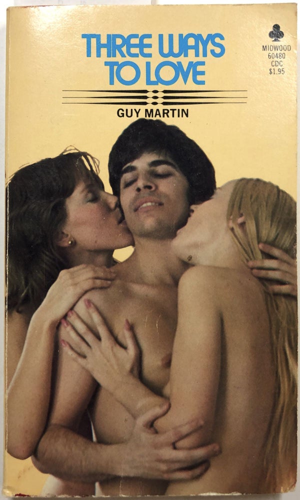 Item #B25708 Three Ways to Love. Guy Martin.