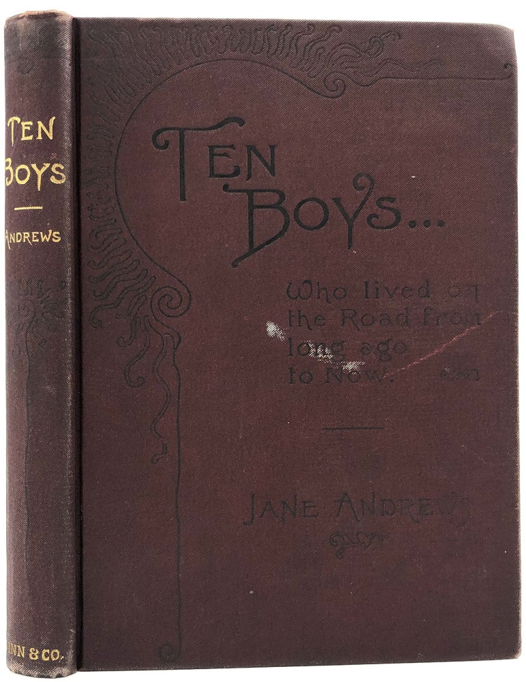 Item #B26546 Ten Boys Who Lived on the Road from Long Ago to Now. Jane Andrews.