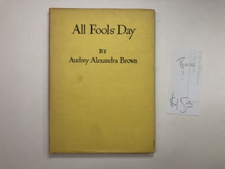 Item #B26796 All Fools' Day. Audrey Alexandra Brown