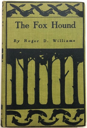Item #B26808 The Foxhound. Roger D. Williams