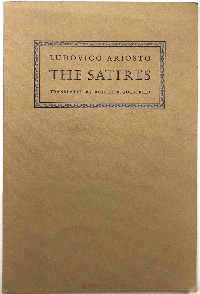 Item #B26837 The Satires. Ludovico Ariosto, Rudolf B. Gottfried.
