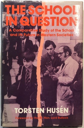 Item #B26919 The School in Question: A Comparative Study of the School and its Future in Western...