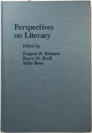Item #B26981 Perspectives on Literacy. Eugene R. Klintgen, Barry M. Kroll, Mike Rose