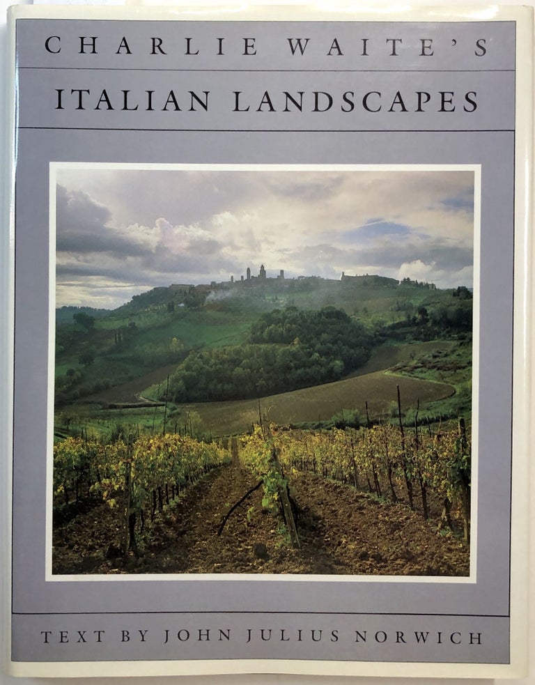 Item #B26986 Charlie Waite's Italian Landscapes. Charlie Waite, John Julius Norwich.