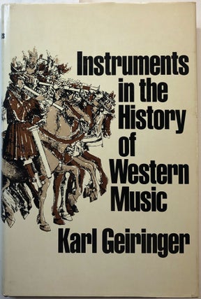 Item #B27055 Instruments in the History of Western Music. Karl Geiringer