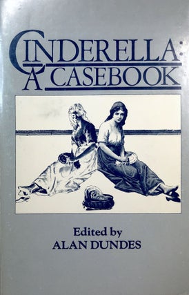 Item #B27210 Cinderella: A Casebook. Alan Dundes