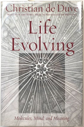 Item #B27325 Life Evolving: Molecules, Mind, and Meaning. Christian de Duve