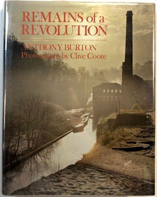 Item #B27668 Remains of a Revolution. Anthony Burton