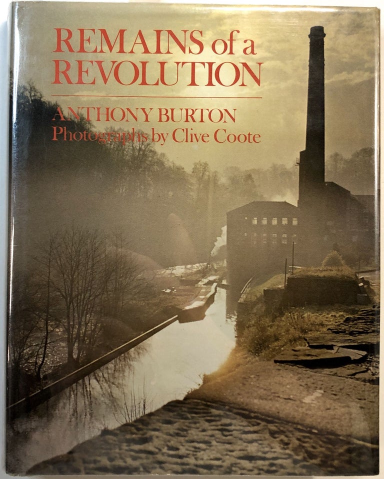 Item #B27668 Remains of a Revolution. Anthony Burton.