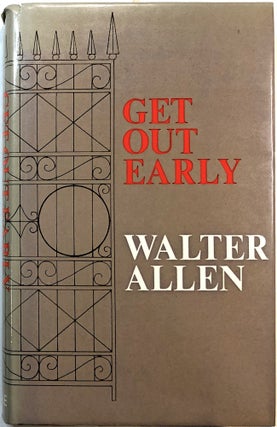 Item #B27754 Get Out Early. Walter Allen