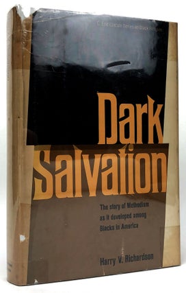 Item #B28898 Dark Salvation: The Story of Methodism as it Developed Among Blacks in America....
