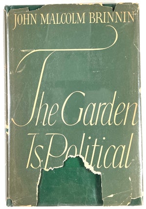Item #B29191 The Garden is Political. John Malcolm Brinnin