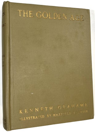 Item #B29235 The Golden Age. Kenneth Grahame, Maxfield Parrish
