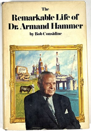 Item #B29239 The Remarkable Life of Dr. Armand Hammer. Bob Considine