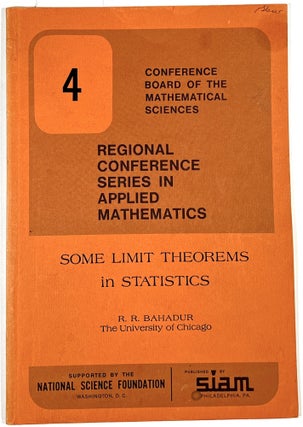 Item #B29242 Some Limit Theorems in Statistics. R. R. Bahadur