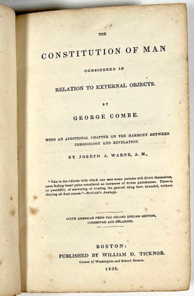 The Constitution of Man: Considered in Relation to External Objects by George Combe, With an Additional Chapter on the Harmony Between Phrenology and Revelation by Joseph A. Warne