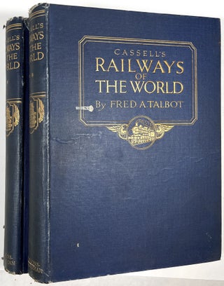 Item #B29519 Cassell's Railways of the World: Volumes One and Two. Fred A. Talbot