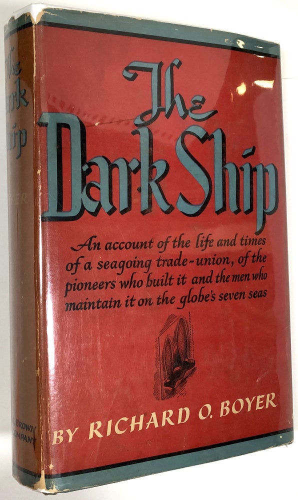 Item #B29650 The Dark Ship. Richard O. Boyer.