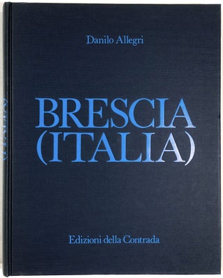 Item #B29893 Brescia (Italia). Danilo Allegri