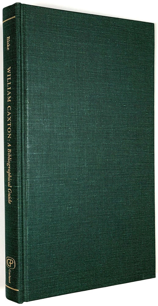 Item #B30071 William Caxton: A Bibliographical Guide. N. F. Blake.