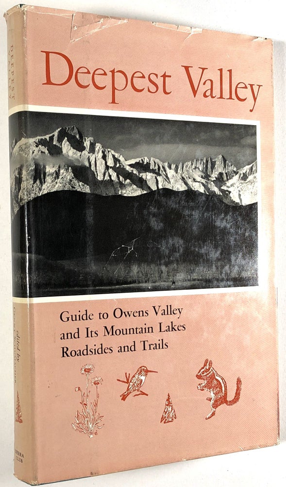 Item #B30201 Deepest Valley: Guide to Owens Valley and Its Mountain Lakes Roadsides and Trails. Genny Schumacher.
