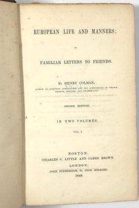 European Life and Manners; In Familiar Letters to Friends (Two volume set)