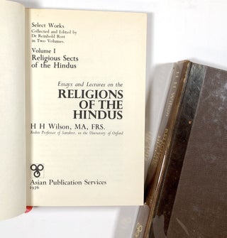 Essays and Lectures on the Religions of the Hindus: Volume I--Religious Sects of the Hindus and Volume II--Miscellaneous Essays and Lectures (Two volume set)