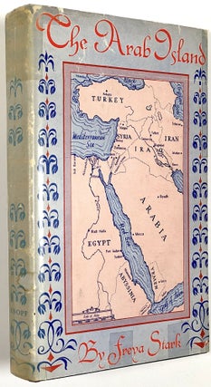 Item #B30407 The Arab Island: The Middle East 1939-1943. Freya Stark