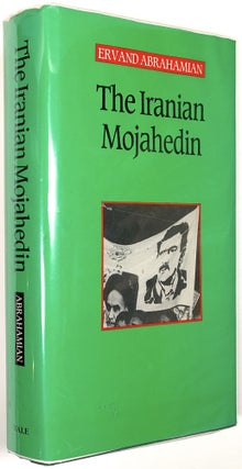 Item #B30418 The Iranian Mojahedin. Ervand Abrahamian