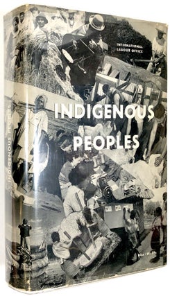 Item #B30447 Indigenous Peoples: Living and Working Conditions of Aboriginal Populations in...