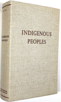Indigenous Peoples: Living and Working Conditions of Aboriginal Populations in Independent Countries