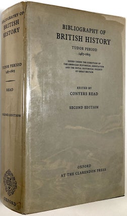 Item #B30544 Bibliography of British History: Tudor Period, 1485-1603. Conyers Read