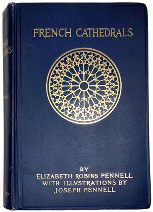 Item #B30559 French Cathedrals: Monasteries and Abbeys and Sacred Sites of France. Elizabeth...