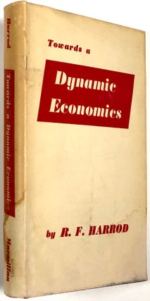 Item #B30586 Towards a Dynamic Economics: Some Recent Developments of Economic Theory and their...