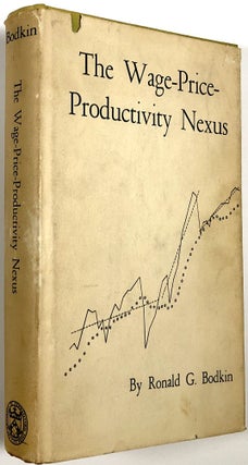 Item #B30590 The Wage-Price-Productivity Nexus. Ronald G. Bodkin