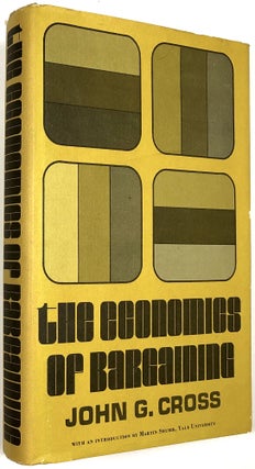 Item #B30662 The Economics of Bargaining. John G. Cross