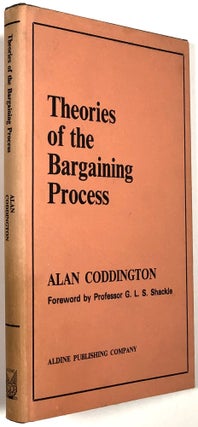 Item #B30663 Theories of the Bargaining Process. Alan Coddington