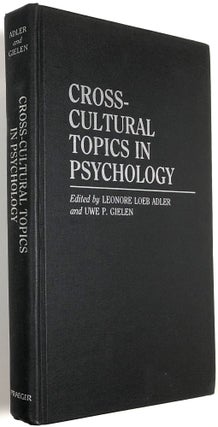 Item #B30783 Cross-Cultural Topics in Psychology. Leonore Loeb Adler, Uwe P. Gielen