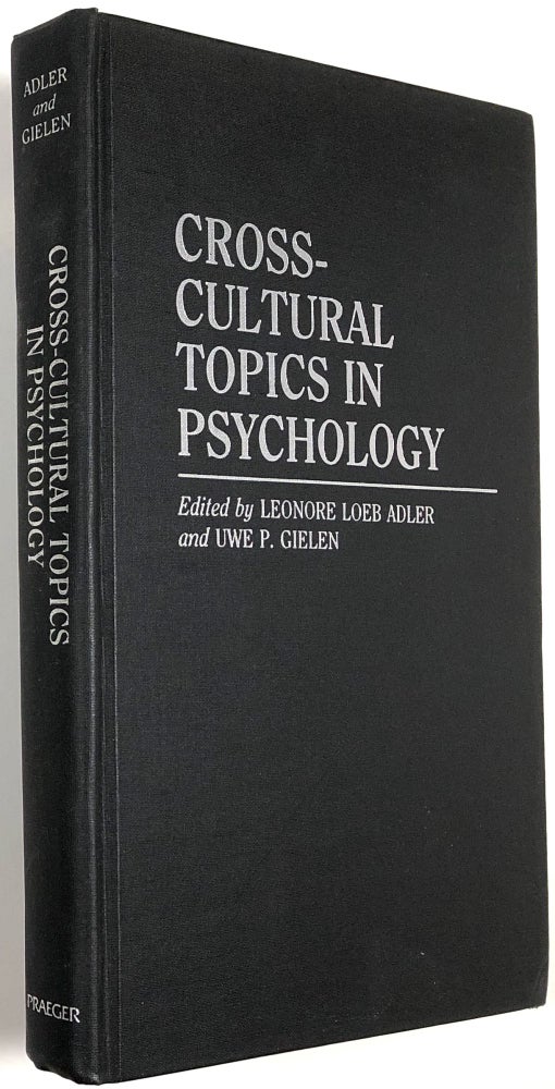 Item #B30783 Cross-Cultural Topics in Psychology. Leonore Loeb Adler, Uwe P. Gielen.