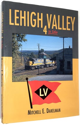 Item #B30816 Lehigh Valley- 4: In Color. Mitchell E. Dakelman