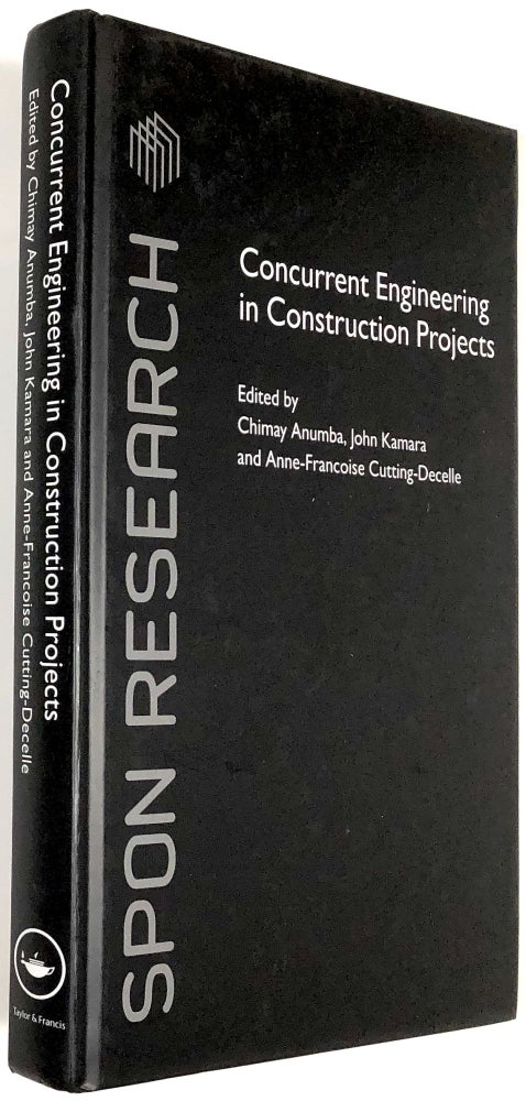 Item #B30835 Concurrent Engineering in Construction Projects. Chimay J. Anumba, John M. Kamira, Anne-Francoise Cutting-Decelle.